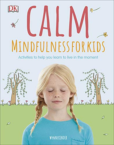 Calm - Mindfulness For Kids By Wynne Kinder