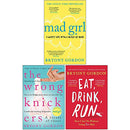 Mad Girl, The Wrong Knickers & Eat, Drink, Run By Bryony Gordon 3 Books Collection Set