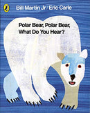 Polar Bear, Polar Bear, What Do You Hear? By Bill Martin Jr & Eric Carle