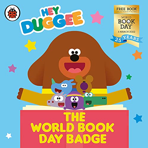 Hey Duggee: The World Book Day Badge: A World Book Day 2022 Mini Book