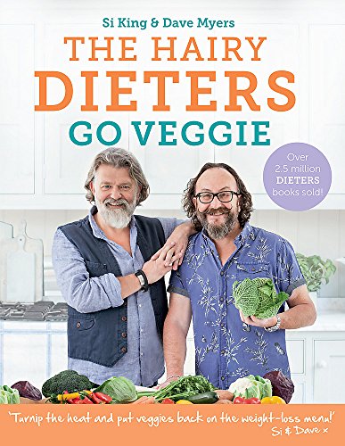 The Hairy Dieters Go Veggie By Si King & Dave Myers