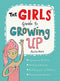The Girls' Guide to Growing Up By Anita Naik