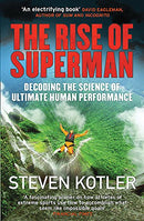 The Rise of Superman: Decoding the Science of Ultimate Human Performance