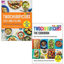 Twochubbycubs Fast and Filling & Twochubbycubs The Cookbook By James and Paul Anderson 2 Books Collection Set