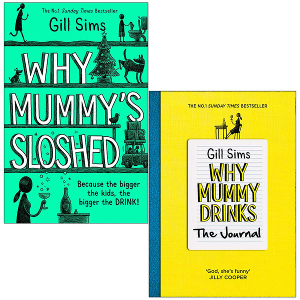 Why Mummy 2 Books Set Collection By Gill Sims, Why Mummys Sloshed, Why Mummy Drinks The Journal...