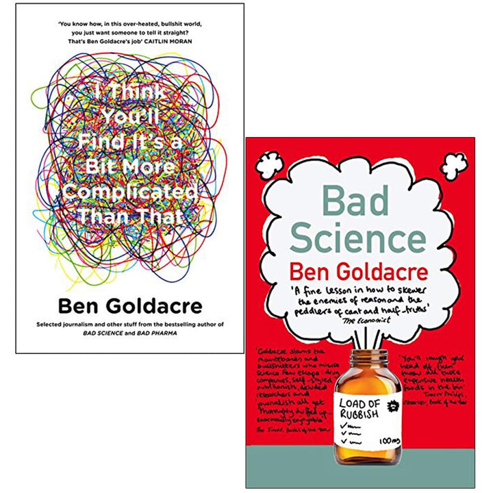 Ben Goldacre 2 Books Collection Set – Bad Science & I Think You'll Find It's a Bit | Health, Science,Critical Thinking & Evidence-Based Research Books