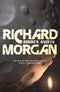 Richard Morgan Altered Carbon Netflix Collection 3 Books Set | Sci-Fi Thriller, Dystopian & Cyberpunk Fiction, Media Tie-In & Collectible Novels