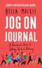 Bella Mackie 2 Books Set Jog On How Running Saved My Life, Jog on Journal