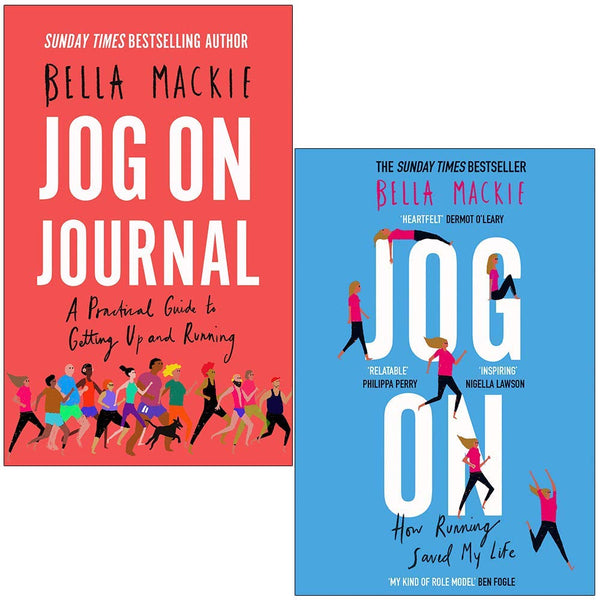 Bella Mackie 2 Books Set Jog On How Running Saved My Life, Jog on Journal