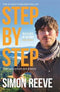 Step By Step The Life In My Journeys by Simon Reeve