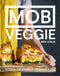MOB Veggie Cookbook by Ben Lebus: Simple, Healthy, Budget-Friendly Recipes to Feed 4+ for Under £10 – Quick Vegetarian Family Meals