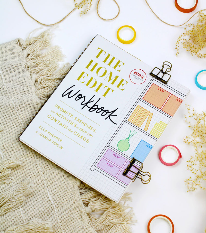 Netflix Series The Home Edit Workbook: Prompts, Exercises and Activities to Help You Contain the Chaos By Joanna Teplin & Clea Shearer