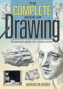 The Complete Book of Drawing: Essential Skills For Every Artist By Barrington