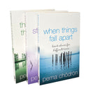 Pema Chodron 3 Books Collection Set (When Things Fall Apart, Start Where You Are & The Places That Scare You)