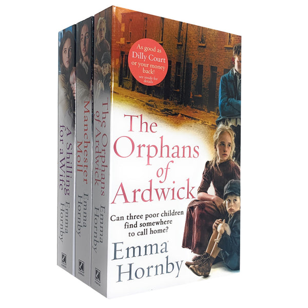 Emma Hornby Collection 3 Books Set (The Orphans of Ardwick, Manchester Moll, A Shilling for a Wife)