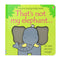 That's Not My Elephant (Usborne Touchy-Feely Board Books), F. Watt, R. Wells