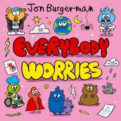 Jon Burgerman Everybody Series  Collection 3 Books Set ( Everybody has a Body, Everybody has Feelings, Everybody Worries)