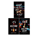 Kathryn Foxfield Collection 3 Books Set (It's Behind You, Good Girls Die First & Tag, You're Dead)