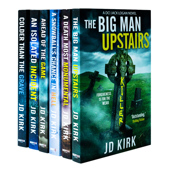 DCI Logan Crime Thrillers By JD Kirk 6 Book Collection Set (The Big Man Upstairs, Ahead of The Game, Colder Than The Grave & More!)