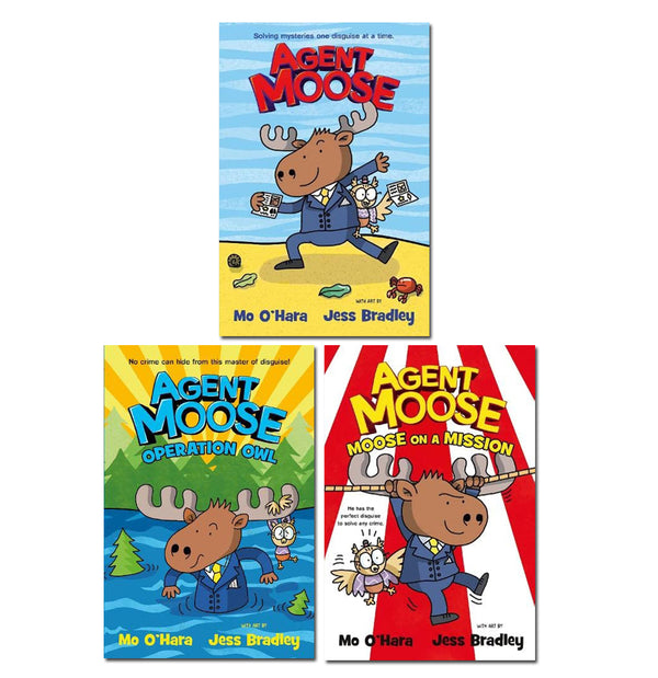 Agent Moose Collection 3 Books Set By Mo O'Hara (Agent Moose, Operation Owl & Moose on a Mission)