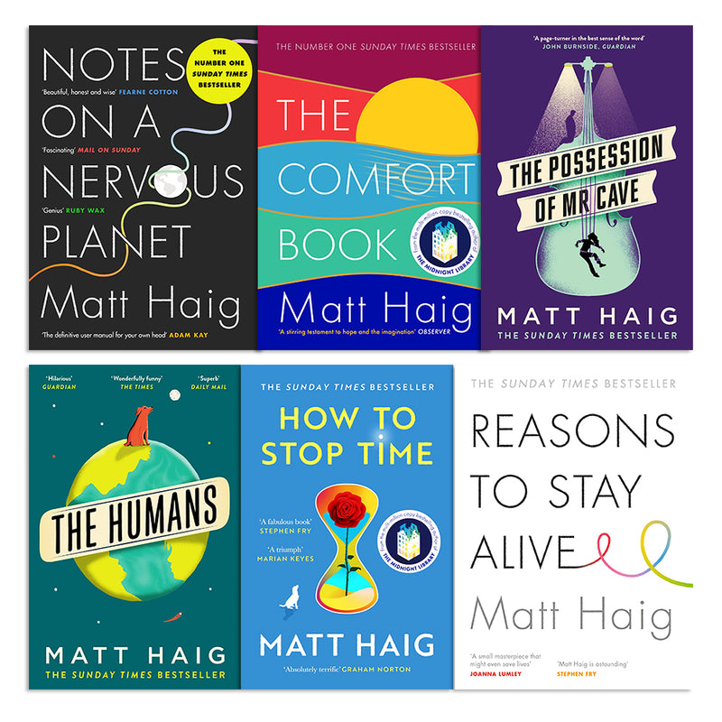 Matt Haig 6 Book Set Collection ( The Comfort Book, The Possession of Mr Cave, The Humans, How to Stop Time, Reasons to stay alive, Noted on a Nervous Planet)