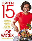 Joe Wicks - Lean in 15  The Shift Plan 15 Minute Meals and Workouts to Keep You Lean and Healthy