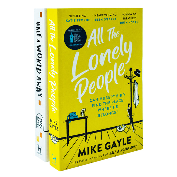 All The Lonely People & Half a World Away By Mike Gayle 2 Books Collection Set