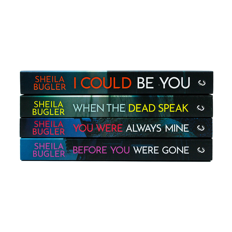 Sheila Bugler Collection 4 Books Set (I Could Be You, When the Dead Speak, Before You Were Gone, You Were Always Mine)