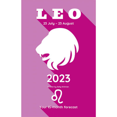 Your Horoscope 2023 Book Leo 15 Month Forecast- Zodiac Sign, Future Reading By Sally Kirkman)