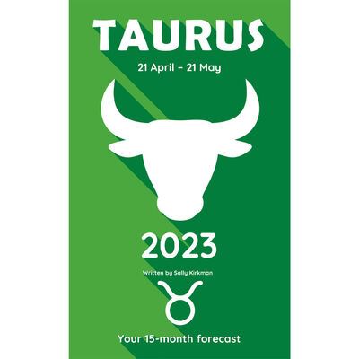 Your Horoscope 2023 Book Taurus 15 Month Forecast- Zodiac Sign, Future Reading By Sally Kirkman)