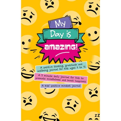 My Day is Amazing Journal: A 3 minute daily journal for kids to promote mindfulness and boost happiness