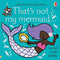 That's Not My Mermaid By Fiona Watt