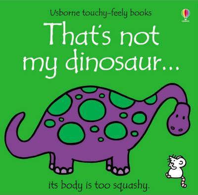 That's Not My Dinosaur By Fiona Watt