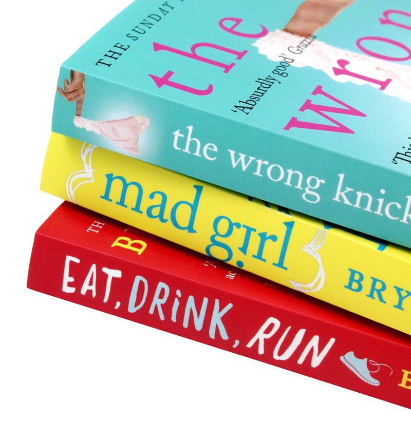 Mad Girl, The Wrong Knickers & Eat, Drink, Run By Bryony Gordon 3 Books Collection Set