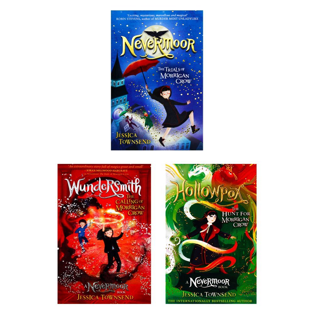 Morrigan Crow Nevermoor Series 3-Book Collection by Jessica Townsend –Includes Hollowpox, Nevermoor & Wundersmith | Magical Fantasy Adventure for Kids