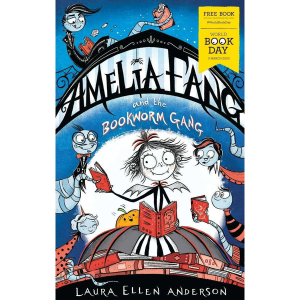 Amelia Fang and the Bookworm Gang - World Book Day 2020 Laura Ellen Anderson PB