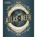 Atlas Of Beer - Foreword & Tasting Tips By Hoalst-Pullen & Patterson