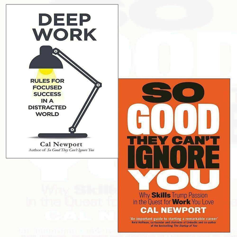 Cal Newport 2 Books Collection Set (Deep Work, So Good They Can't Ignore You)