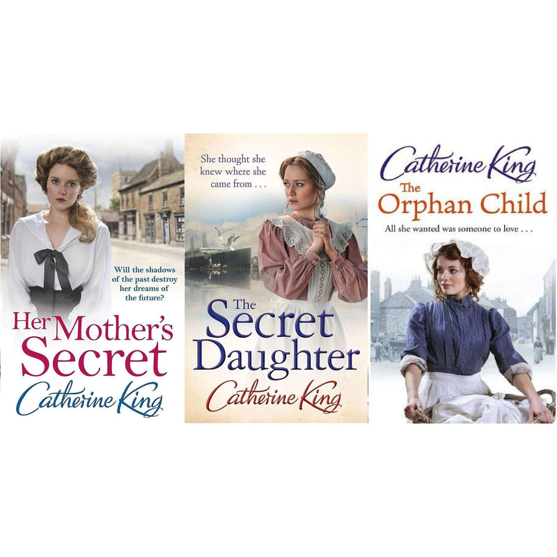 Catherine King 3 Books Collection Set Orphan Child, Secret Daughter, Her Mother'