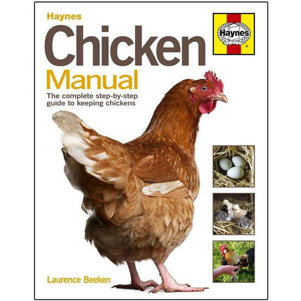 Chicken Manual By Laurence Beeken, The Complete Step-by-step Guide to Keeping