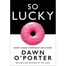 Dawn O’Porter 4 Books Collection Set [Paper Aeroplanes,Goose,The Cows,So Lucky]