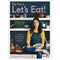 Elly Pear's Let's Eat! Simple Delicious Food For Everyone Everyday, Cookbook
