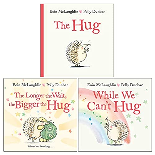 Hedgehog & Friends Series 3 Books Set ( The Hug, While We Can't Hug, The Longer the Wait) By Eoin McLaughlin & Polly Dunbar