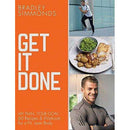 Get It Done, My Plan Your Goal By Bradley Simmonds, 60 Recipes & Workouts