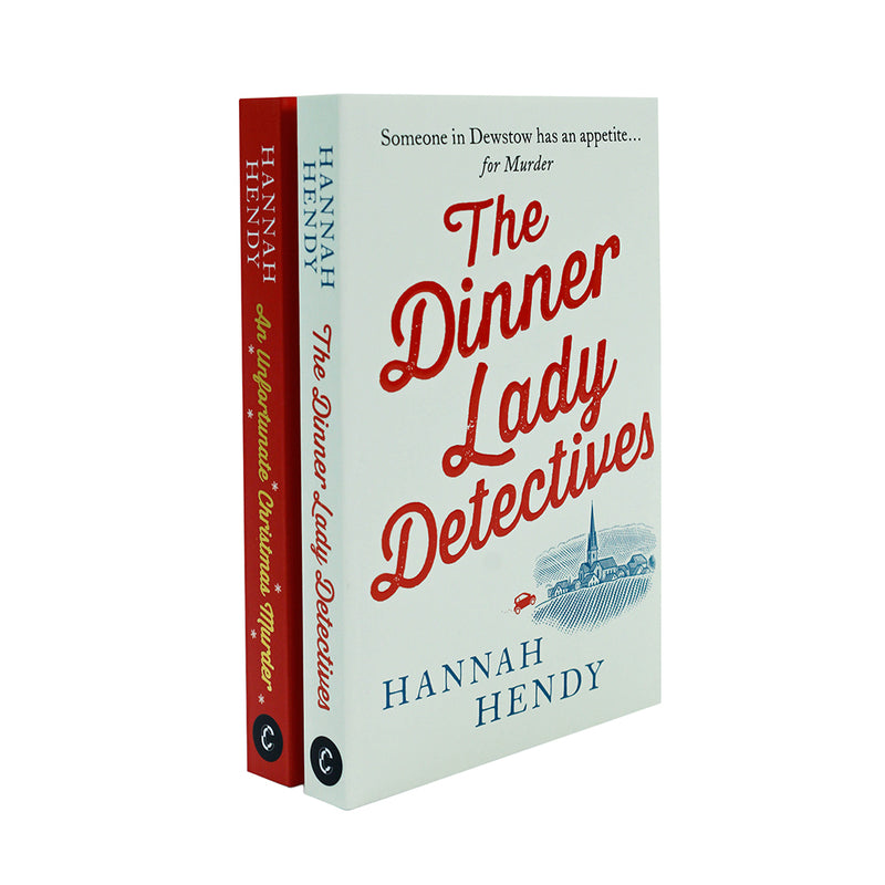 Hannah Hendy The Dinner Lady Detectives Collection 2 Books Set (The Dinner Lady Detectives, An Unfortunate Christmas Murder)