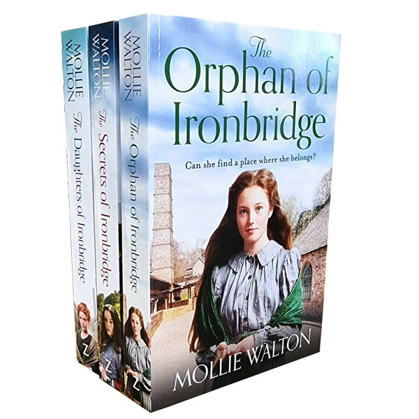 Ironbridge Trilogy 3 Books Collection Set by Mollie Walton (Orphan of Ironbridge, Secrets of Ironbridge & The Daughters of Ironbridge