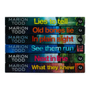 Detective Clare Mackay Series Collection 6 Books Set by Marion Todd (In Plain Sight, What They Knew, See Them Run, Lies to Tell, Next in Line, Old Bones Lie)