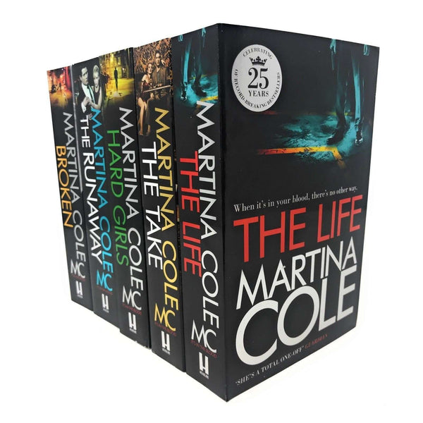 Martina Cole 5 Books Set Collection The Take, Hard Girls, The Runaway, Broken