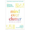 Mind Over Clutter: A Self-Help Book (Paperback) on Decluttering, Home Organization, Minimalism, Mindfulness & a Calm, Happy Life by Nicola Lewis