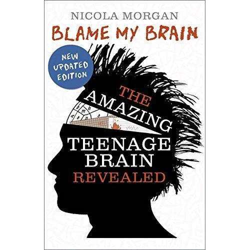 Nicola Morgan 3  Books Collection Set (Blame My Brain, Teenage Stress, Friends)